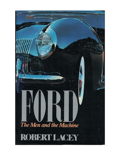Ford: The Men and The Machine